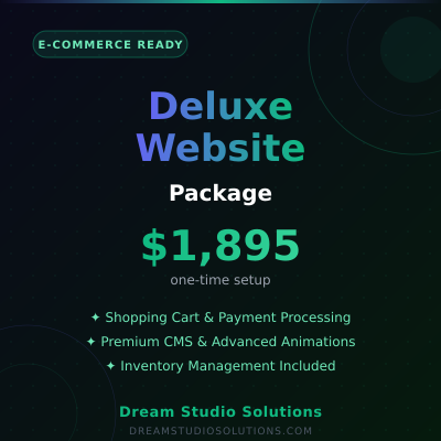 Deluxe Website Package - E-commerce ready platform with advanced features - Available from Dream Studio Solutions