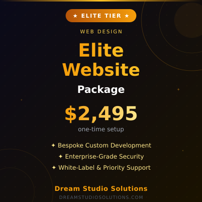 Elite Website Package - Elite Enterprise-level bespoke features and premium integrations - Available from Dream Studio Solutions